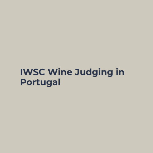 IWSC 2027 Wine Judging em Portugal: inscri&ccedil;&otilde;es comparticipadas pela CVRVV